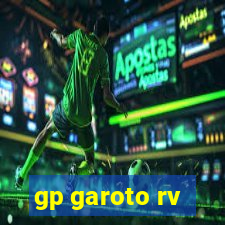 gp garoto rv